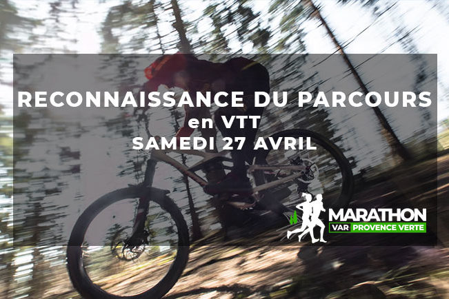 reconnaissance-du-parcours du marathon var provence verte en VTT